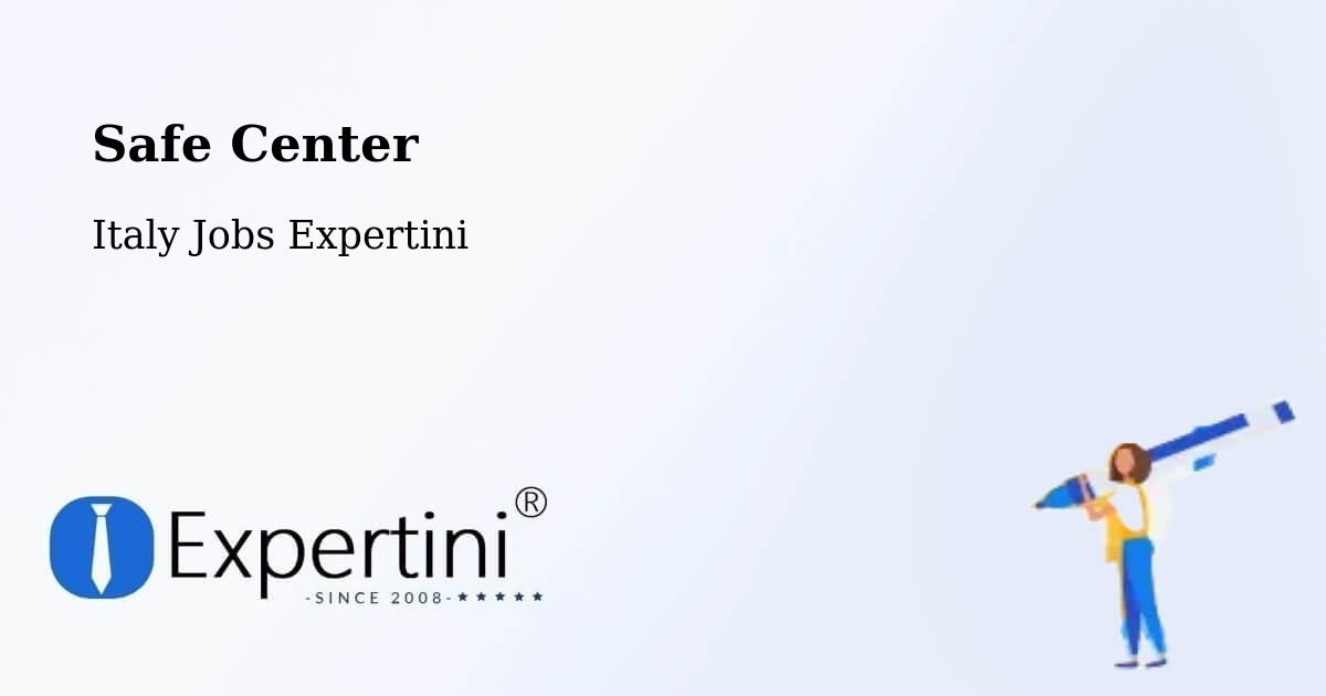Safety Center – Chions - Italy Jobs Expertini